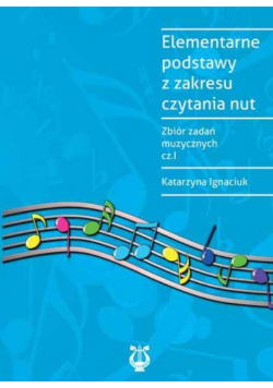 Elementarne podstawy z zakresu czytania nut