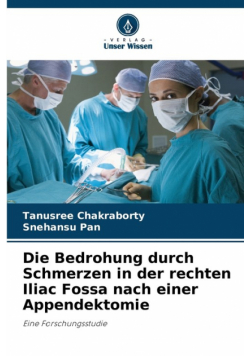 Die Bedrohung durch Schmerzen in der rechten Iliac Fossa nach einer Appendektomie