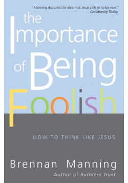Importance of Being Foolish, The