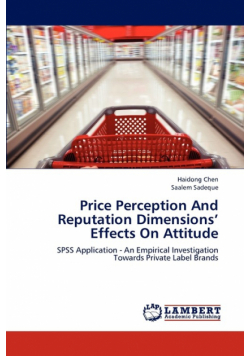 Price Perception And Reputation Dimensions' Effects On Attitude