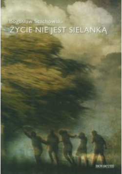 Życie nie jest sielanką Dedykacja autora