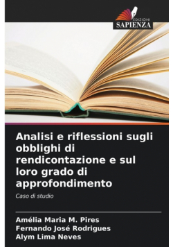 Analisi e riflessioni sugli obblighi di rendicontazione e sul loro grado di approfondimento
