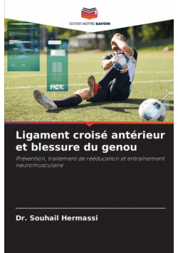 Ligament croisé antérieur et blessure du genou