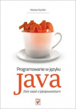 Programowanie w języku Java Zbiór zadań z (  p  ) odpowiedziami