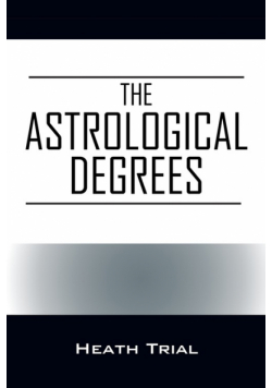 The Astrological Degrees