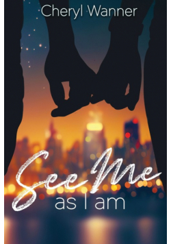 See Me As I Am
