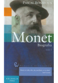 Monet Biografia Tom 1