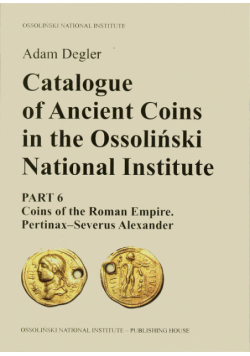 Catalogue of Ancient Coins in the Ossoliński National Institute