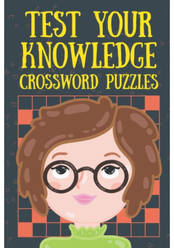 Test Your Knowledge Crossword Puzzles