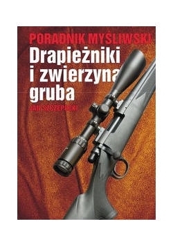 Drapieżniki i zwierzyna gruba