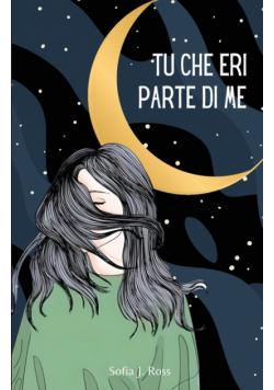 Tu che eri parte di me