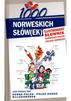 1000 norweskich słów(ek) Ilustrowany słownik