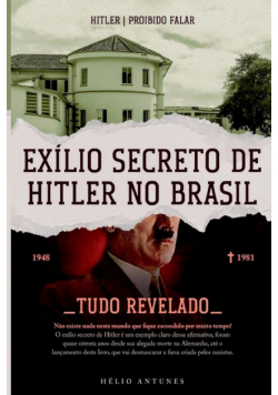 Exílio Secreto De Hitler No Brasil