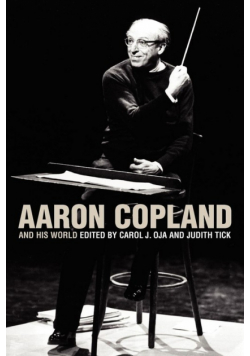 Aaron Copland and His World
