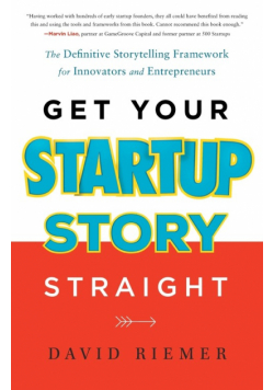 Get Your Startup Story Straight