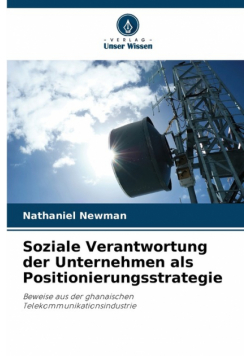 Soziale Verantwortung der Unternehmen als Positionierungsstrategie