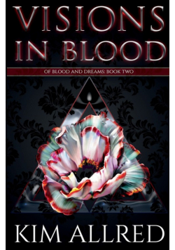 Visions in Blood