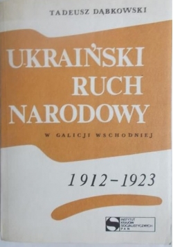 Ukraiński ruch narodowy w Galicji wschodniej 1912-1923