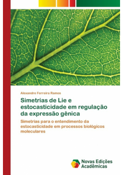 Simetrias de Lie e estocasticidade em regulação da expressão gênica