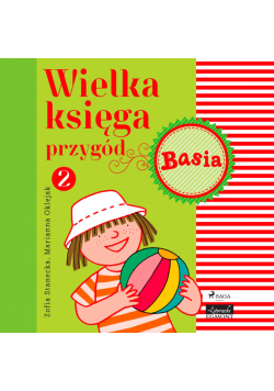 Basia. Wielka księga przygód 2 - Basia