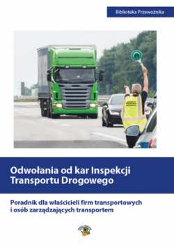 Odwołania od kar Inspekcji Transportu Drogowego