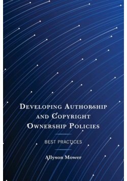 Developing Authorship and Copyright Ownership Policies
