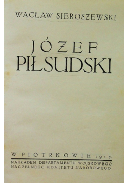 Józef Piłsudski 1915 r.