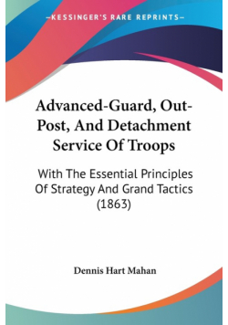 Advanced-Guard, Out-Post, And Detachment Service Of Troops