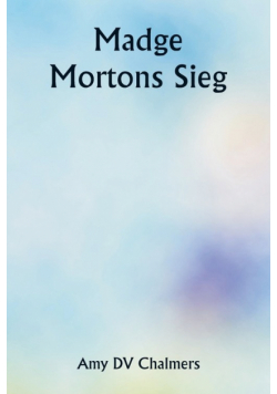 Madge Mortons Sieg