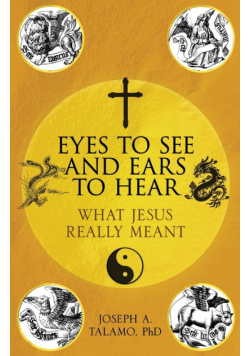 Eyes to See and Ears to Hear