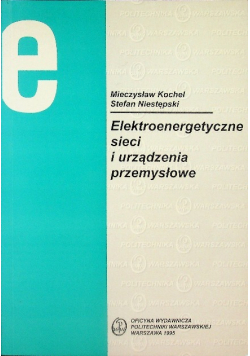 Elektroenergetyczne sieci i urządzenia przemysłowe