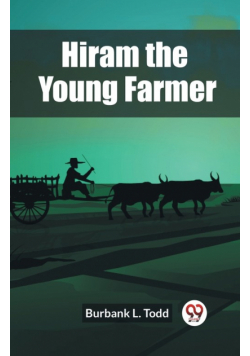 Hiram the Young Farmer