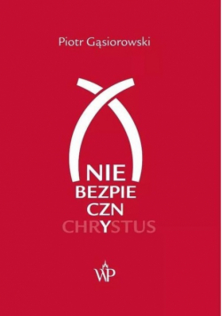 (Nie)bezpieczny Chrystus