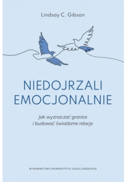 Niedojrzali emocjonalnie