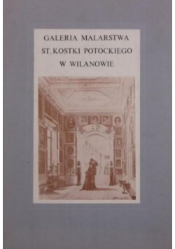 Galeria malarstwa Stanisława Kostki Potockiego w Wilanowie