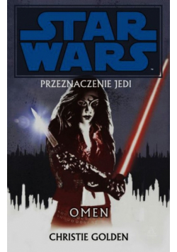 Star Wars Przeznaczenie Jedi Tom 2 Omen