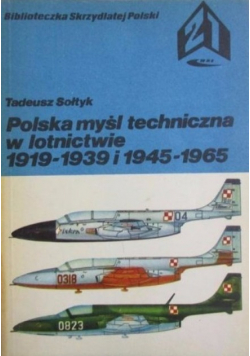 Polska myśl techniczna w lotnictwie 1919 - 1939 i 1945 - 1965
