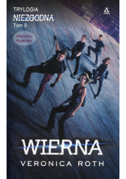 Wierna. Niezgodna, Tom 3