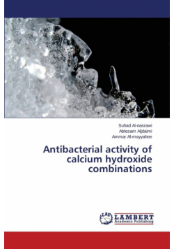Antibacterial activity of calcium hydroxide combinations