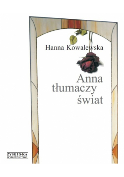 Anna tłumaczy świat