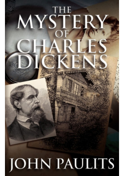 The Mystery of Charles Dickens