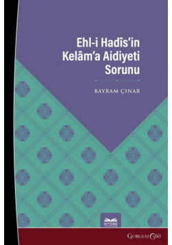 The Problem of Ahl al-Hadith's Belonging to Kalam