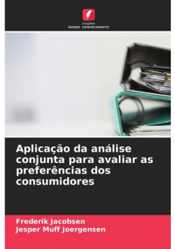 Aplicação da análise conjunta para avaliar as preferências dos consumidores