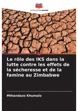 Le rôle des IKS dans la lutte contre les effets de la sécheresse et de la famine au Zimbabwe