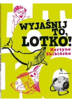 Wyjaśnij to Lotko