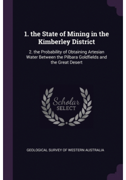 1. the State of Mining in the Kimberley District