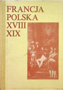 Francja Polska XVIII XIX