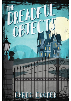The Dreadful Objects