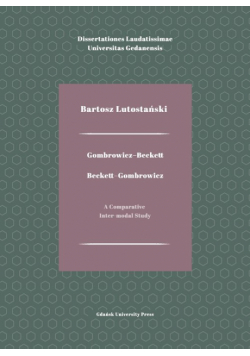Gombrowicz-Beckett. Beckett-Gombrowicz