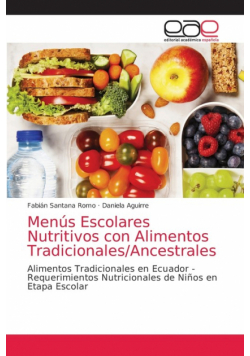 Menús Escolares Nutritivos con Alimentos Tradicionales/Ancestrales